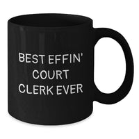 Load image into Gallery viewer, Funny Court Clerk Gifts from Friends, Gifts for Court Clerk Men, Best Effin&#39; Black Coffee Mug for Graduation - Additional
