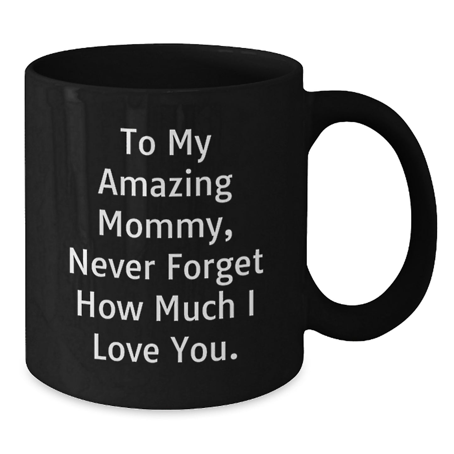 Unique Gifts for Mommy from Daughter, Funny Mommy Black Coffee Mug, Mommy Quotes for Mother's Day - Additional