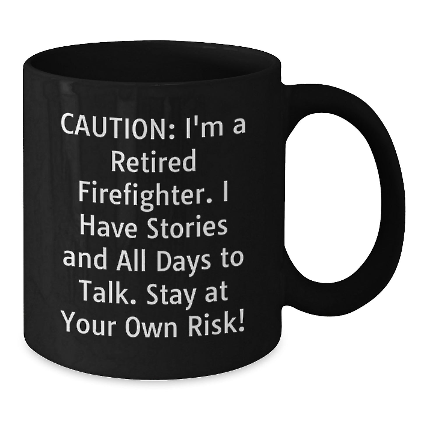 Firefighter Humor Gifts for Men, Funny Black Coffee Mug Valentine's Unique Gifts from Friends and Family - Additional