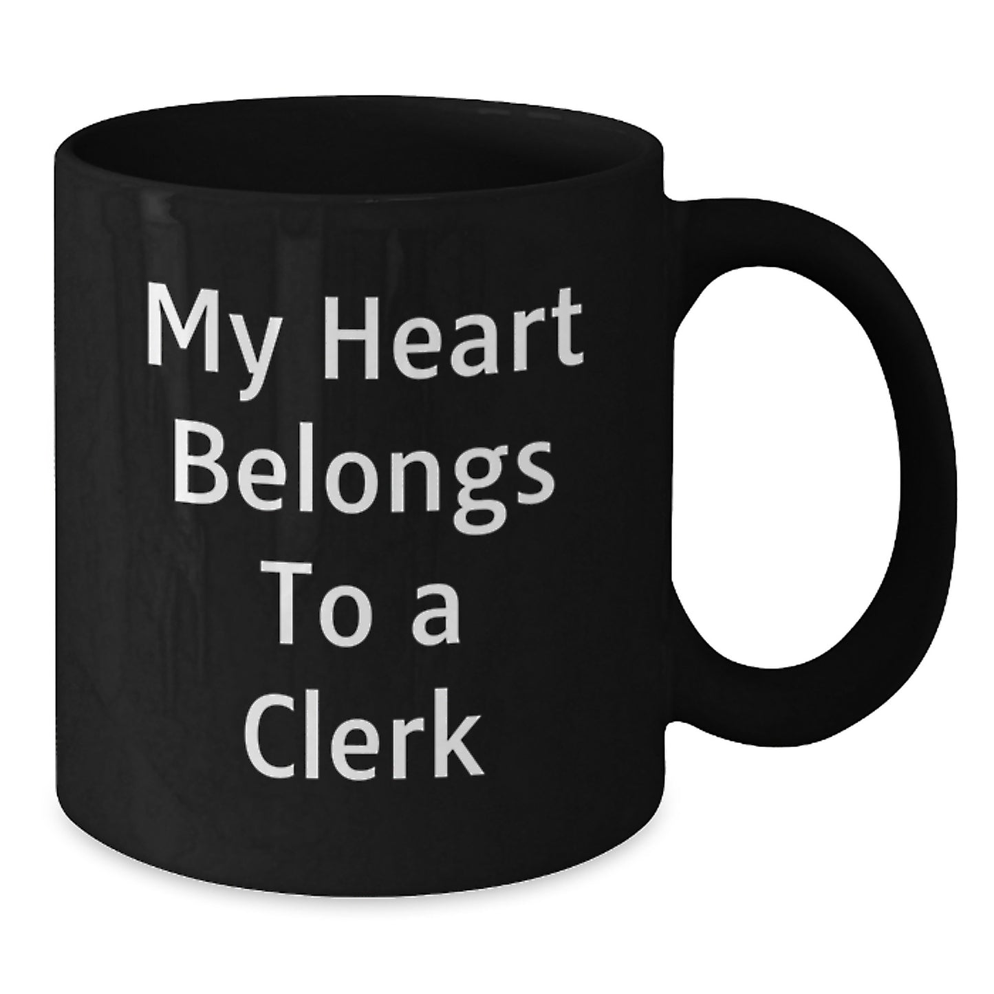 Funny Clerk Gifts for Graduation - 'My Heart Belongs To A Clerk' Black Coffee Mug from Friends - Additional
