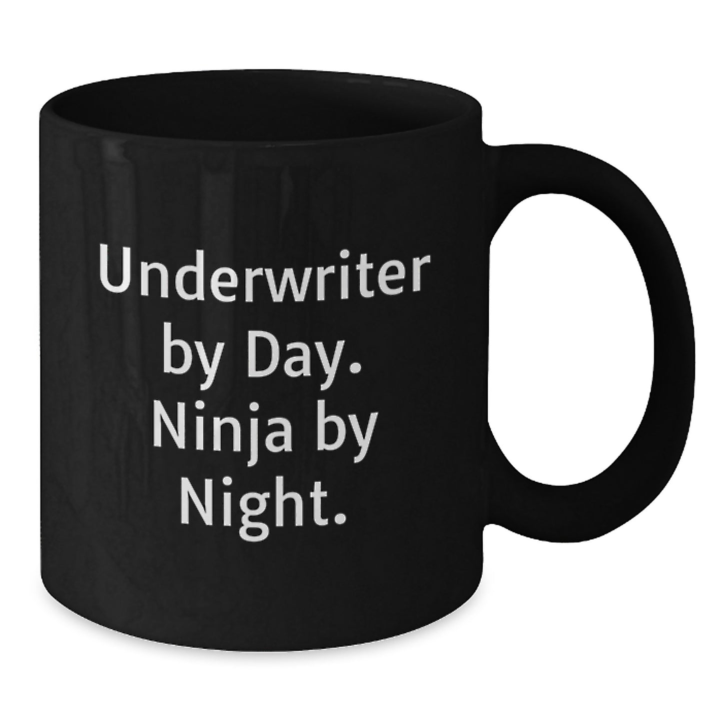 Funny Underwriter Gifts for Men, Unique Black Coffee Mug Quote Underwriter By Day. Ninja By Night., Perfect for Graduation - Additional