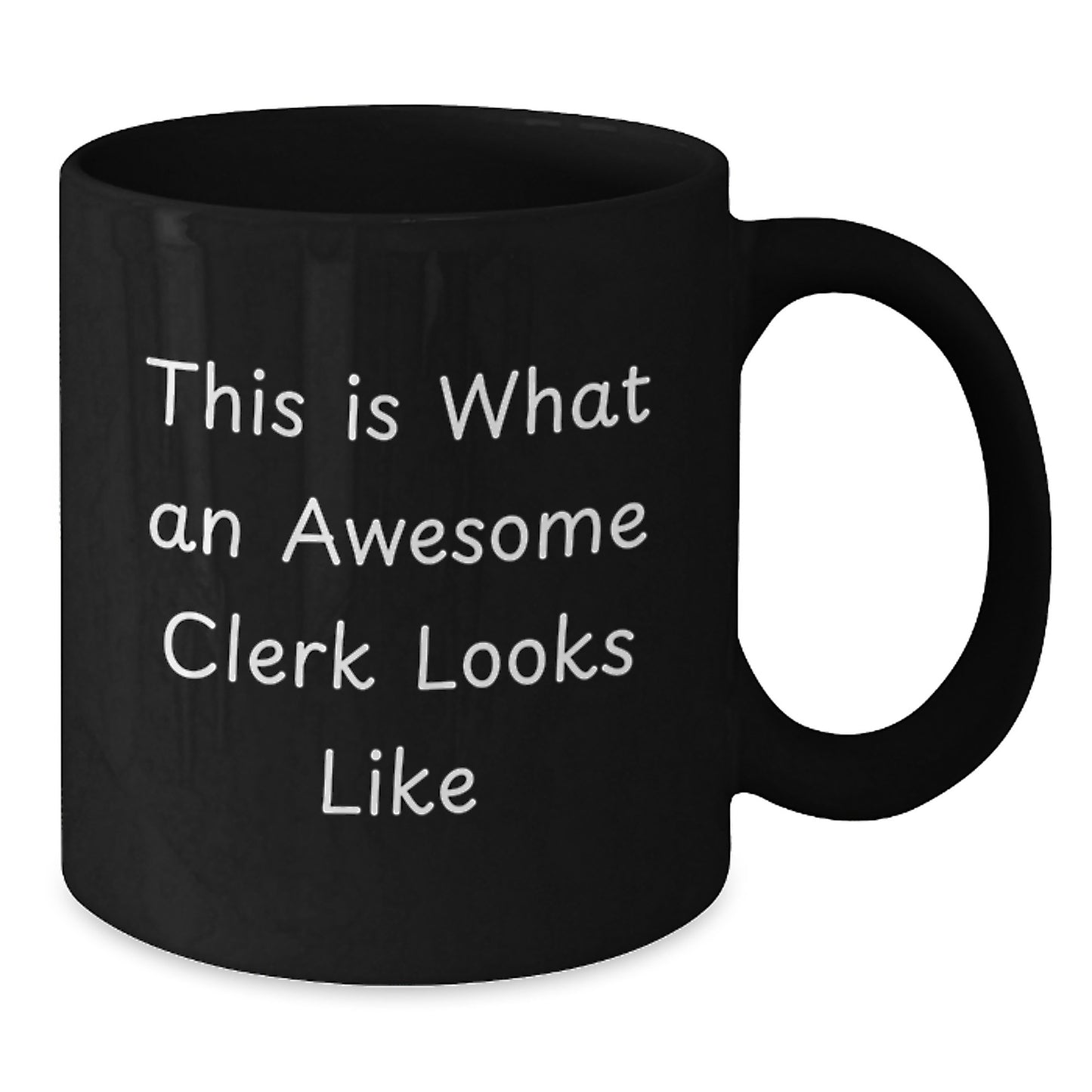 Funny Clerk Gifts for Men Funny Black Coffee Mug Gifts from Friends Graduation Unique Gifts for Clerk - Additional