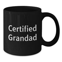 Load image into Gallery viewer, Funny Grandad Gifts, Valentine's Unique Gifts from Men to Grandad, Black Coffee Mug with 'Certified Grandad' Quote - Additional
