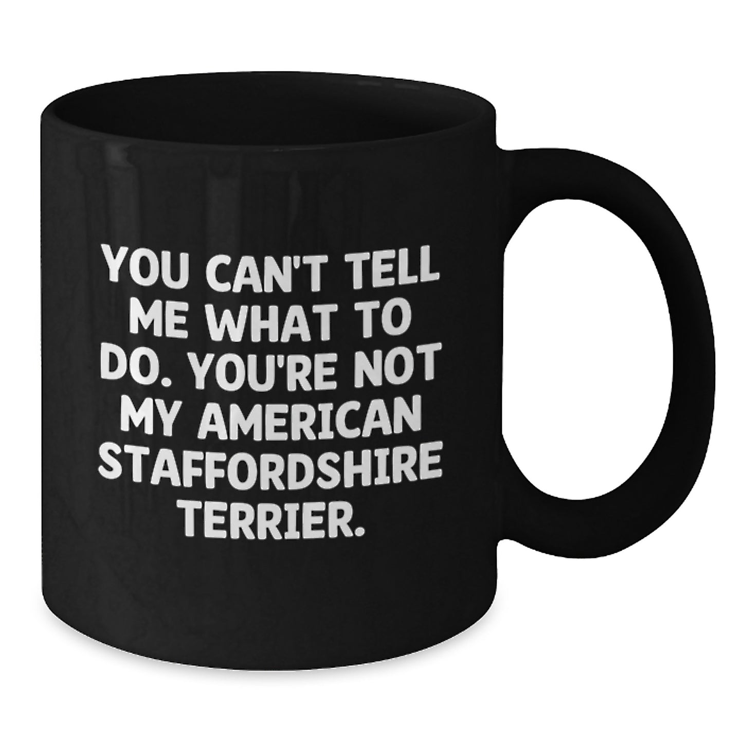 American Staffordshire Terrier Dog Gifts from Men to Friends - Funny Quote Coffee Mug for Birthday Celebration, Black 11oz/15oz - Additional