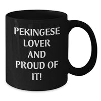 Load image into Gallery viewer, Pekingese Dog Lovers Funny Gifts from Friends Birthday Unique Mugs - Additional
