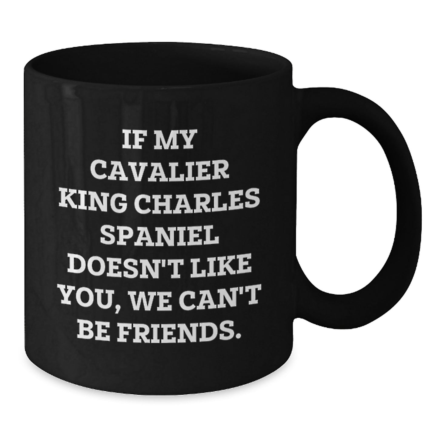 Funny Cavalier King Charles Spaniel Dog Lover Gifts for Friends from Us, Black Coffee Mug, Best Birthday Unique Gifts - Additional