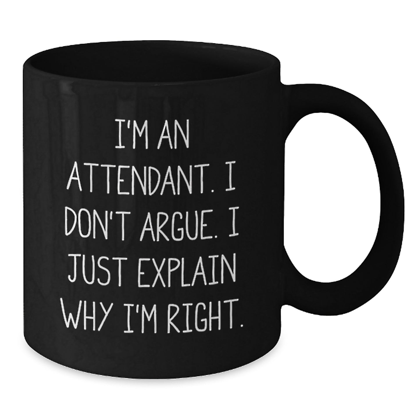 Attendant Humor Gifts for Men and Women, Funny Black Coffee Mug with Inspirational Quote, Graduation Unique Gifts from Friends, Coworkers, Family, or Men - Additional