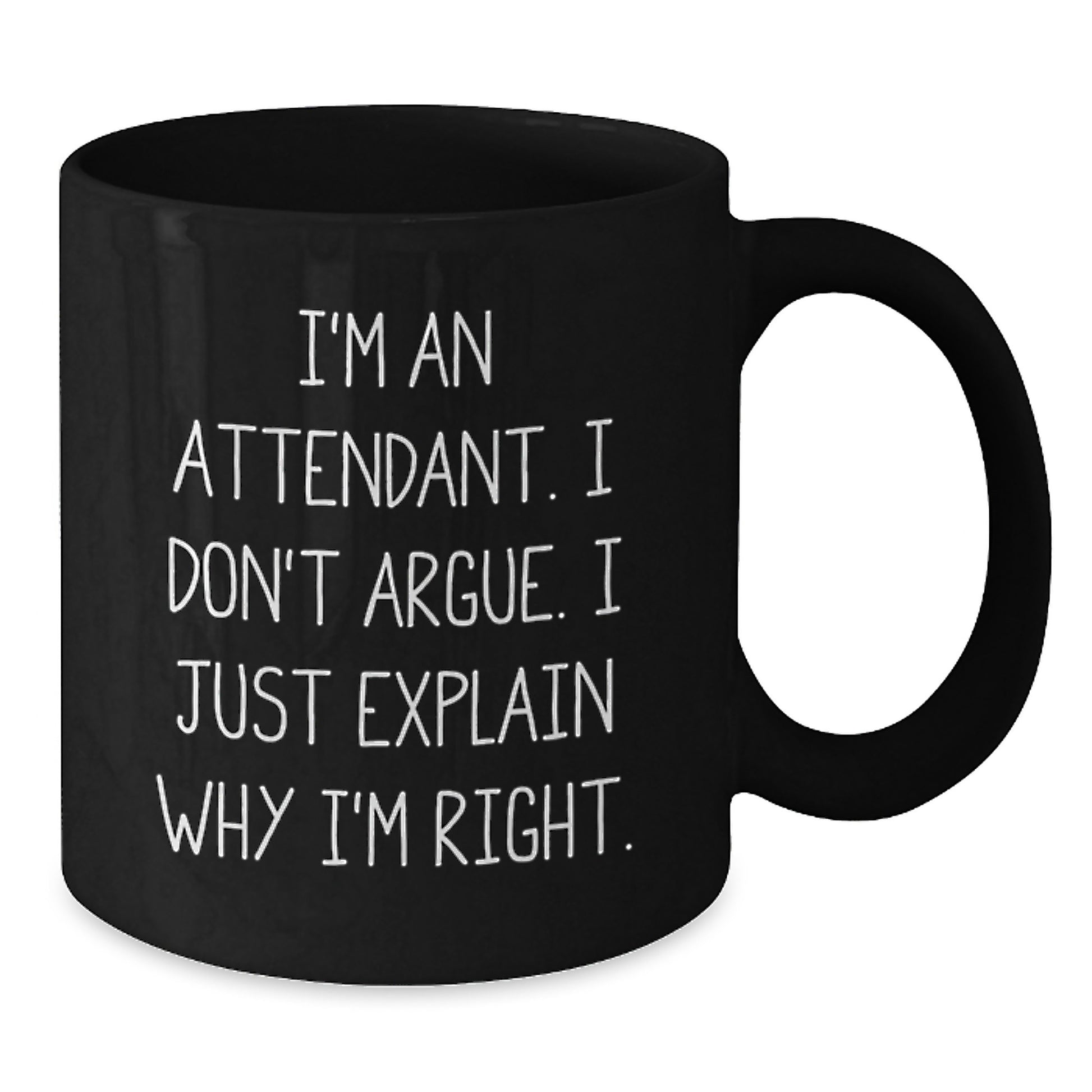 Attendant Humor Gifts for Men and Women, Funny Black Coffee Mug with Inspirational Quote, Graduation Unique Gifts from Friends, Coworkers, Family, or Men - Additional