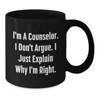 Load image into Gallery viewer, Counselor Gifts from Friends - Funny Inspirational Quote Coffee Mug - Graduation Unique Gifts for Counselor - Additional
