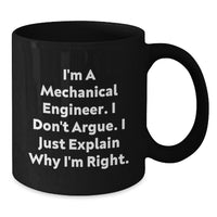 Load image into Gallery viewer, Mechanical Engineer Gifts, Funny Quote, Black Coffee Mug, Graduation Unique Gifts from Family, Friends, Coworkers - Additional
