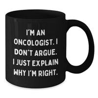 Load image into Gallery viewer, Oncologist Gifts, Funny Quote Black Coffee Mug, Graduation Unique Gifts from Friends, Gifts for Oncologist - Additional
