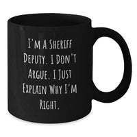 Load image into Gallery viewer, Funny Sheriff Deputy Gifts from Friends for Sheriff Deputy Graduation Unique Gifts - Black Coffee Mug - Additional
