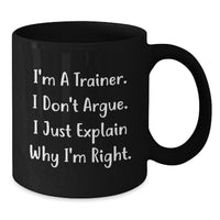 Load image into Gallery viewer, Trainer Humor Gifts from Friends to Graduation Success Black Coffee Mug - Additional
