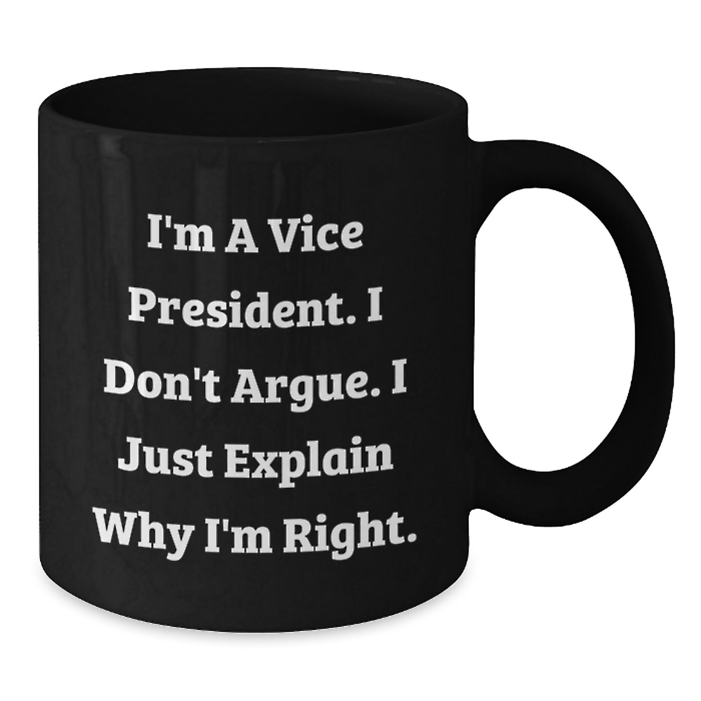 Vice President Gifts for Men Funny Inspirational Quote Black Coffee Mug, Gifts from Friends, Unique Graduation Presents - Additional