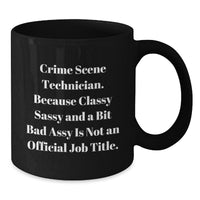 Load image into Gallery viewer, Crime Scene Technician Gifts, Funny Quote Black Coffee Mug, Gifts from Family, Gifts for Crime Scene Technician Graduation, Unique and Humorous Mugs - Additional
