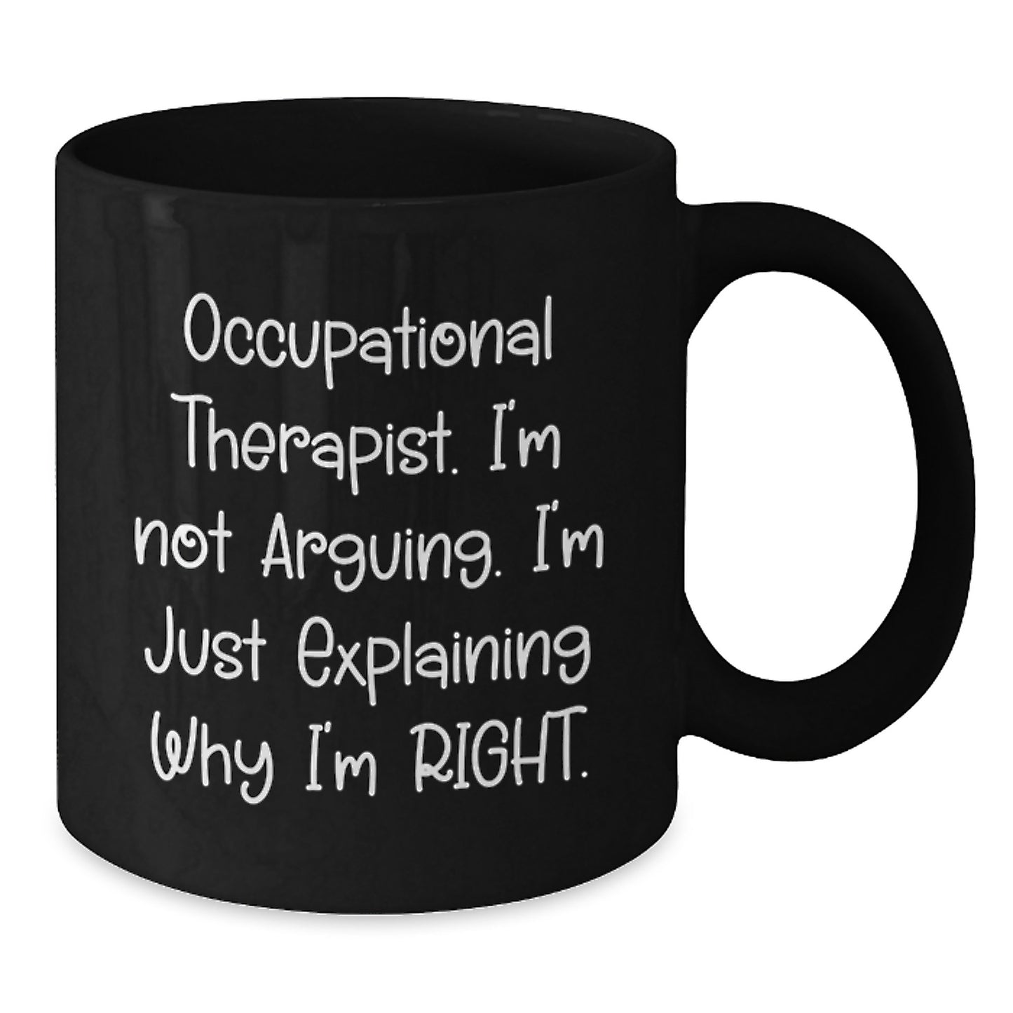 Occupational Therapist Gifts, Funny Quote Coffee Mug, Gifts from Coworkers for Occupational Therapist, 11oz Black - Additional
