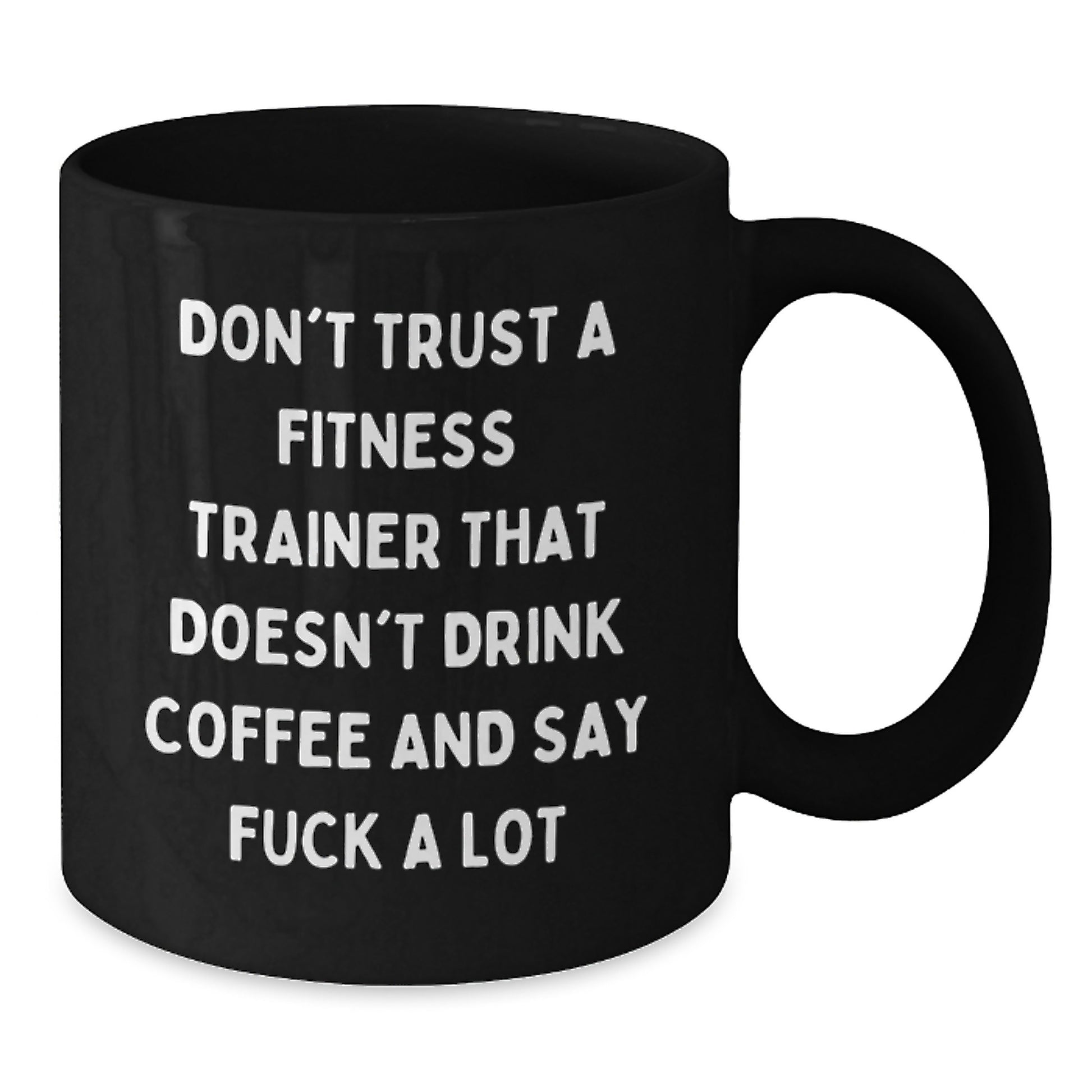 Funny Fitness Trainer Gifts, Black Coffee Mug for Birthday, 'Don't Trust A Fitness Trainer...' Quote, Gifts from Men, Women, Friends, Coworkers, Family - Additional