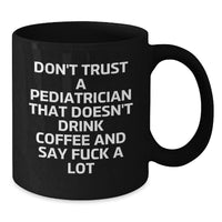 Load image into Gallery viewer, Funny Pediatrician Gifts: Coffee Lovers Unite, Don&#39;t Trust a Dr. Without Coffee, Gifts from Friends to Pediatrician Birthday - Additional
