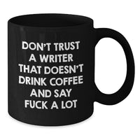 Load image into Gallery viewer, Writer Coffee Lovers Graduation Gifts from Friends to Writers - Funny Quote Black Coffee Mug, 11oz or 15oz, Microwave and Dishwasher Safe - Additional

