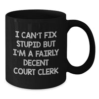 Load image into Gallery viewer, Court Clerk Humor Black Coffee Mug, Funny Gifts from Men to Women, Friends, Coworkers, Family for Birthday - Additional
