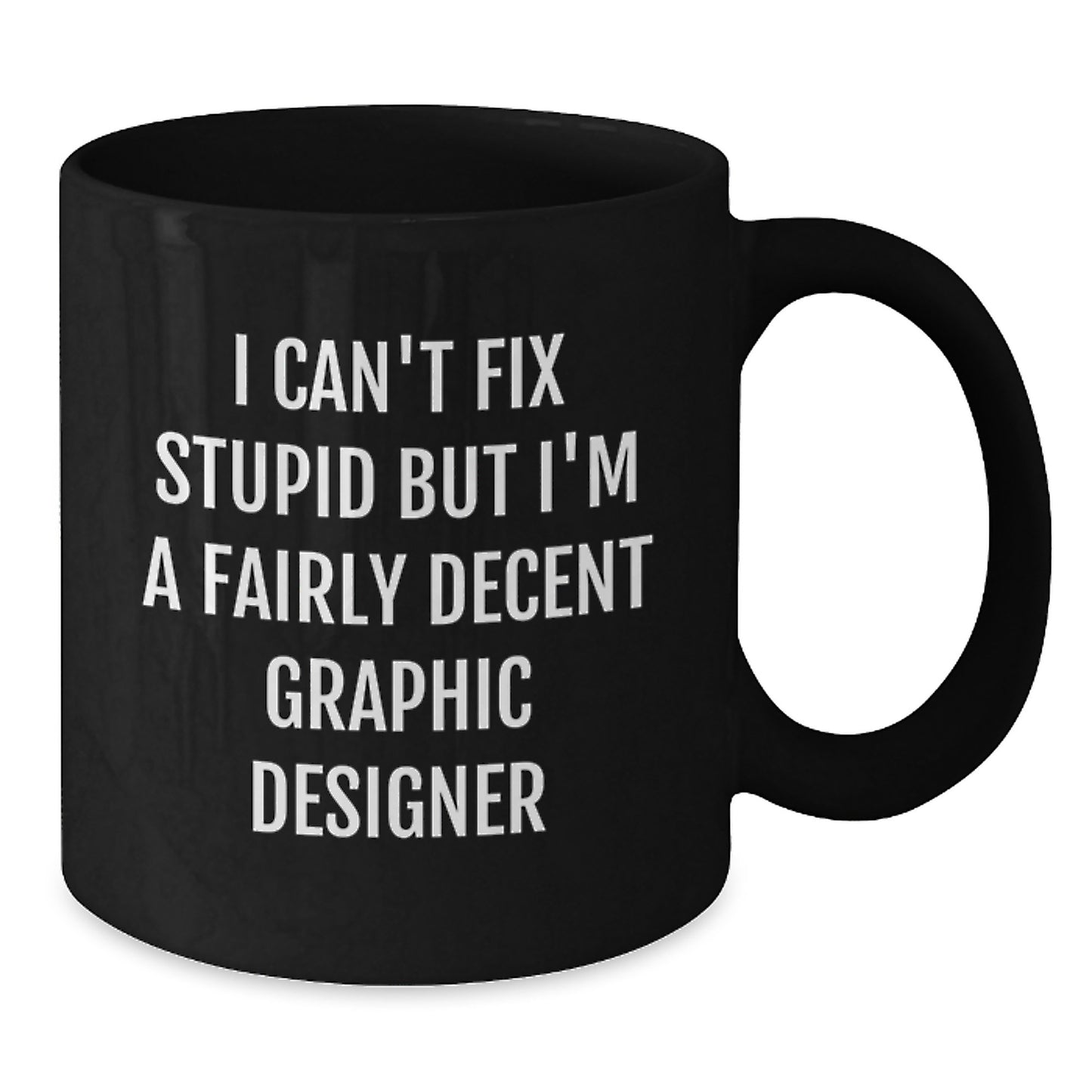 Funny Graphic Designer Gifts from Friends - I'm A Decent Designer Black Coffee Mug, Christmas Unique Mugs for Graphic Designer Men, Women, Friends, Family, Coworkers - Additional