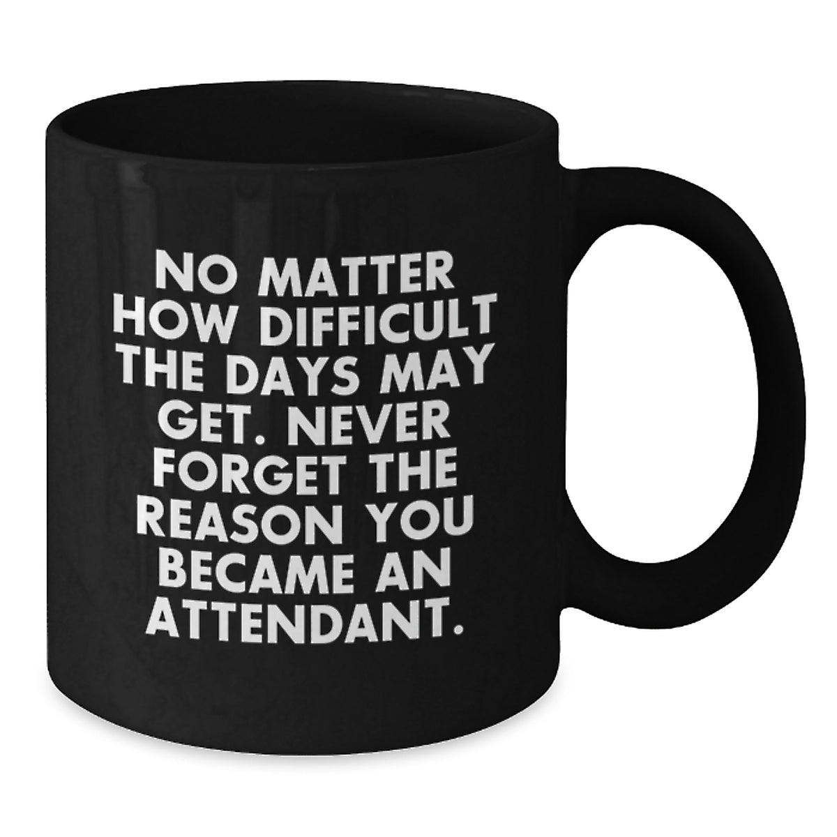 Gifts for Attendants - Funny Christmas Black Coffee Mug - Inspirational Quote for Men or Women Friends - Additional