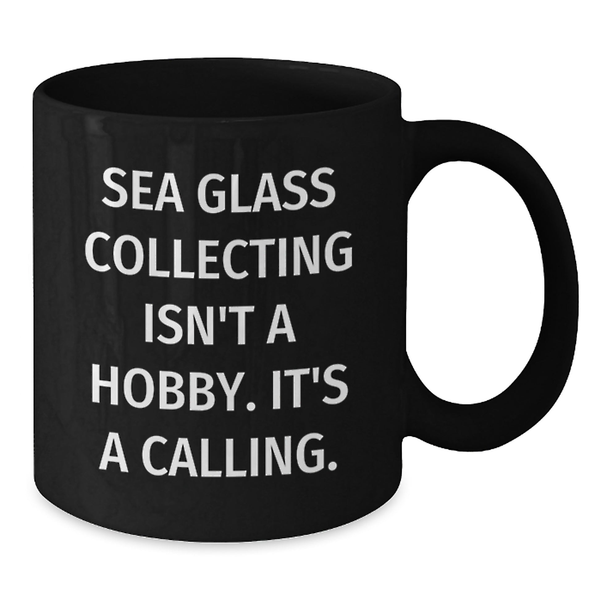 Sea Glass Collecting Gifts for Her, Funny Inspirational Quote, Black Coffee Mug Gifts from Friends - Additional