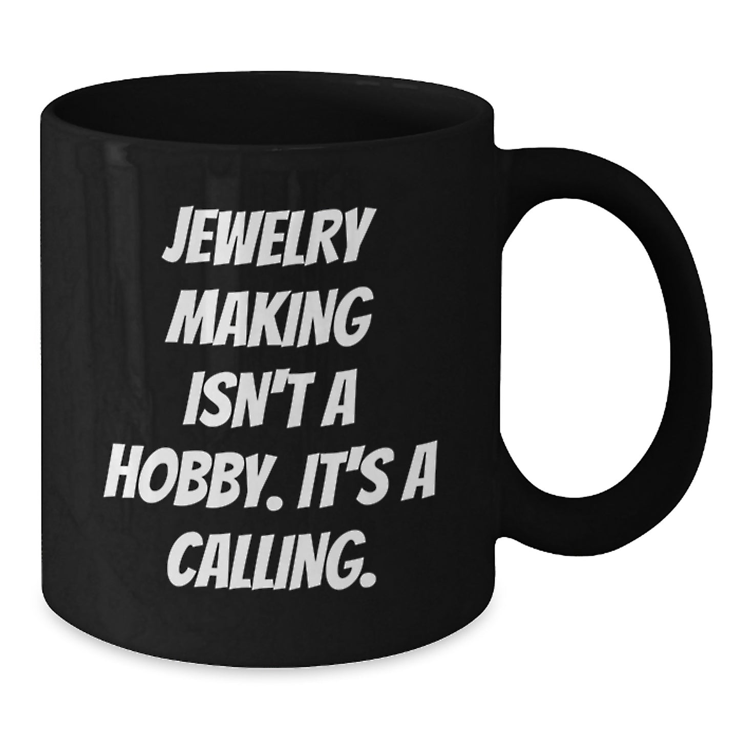 Jewelry Making Enthusiast Gifts from Friends and Family, Funny Quote on Black Coffee Mug, Christmas Unique - Additional