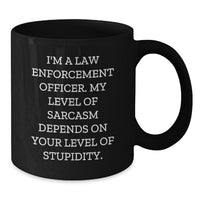 Load image into Gallery viewer, Funny Christmas Unique Gifts from Family to Law Enforcement Officer Black Coffee Mug - Inspirational Sarcastic Quote - Additional
