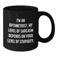 Load image into Gallery viewer, Funny Optometrist Gifts from Friends for Men Women Christmas Unique Mugs, Black Coffee Mug Quote I - Additional
