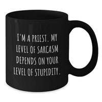 Load image into Gallery viewer, Funny Priest Gifts for Men, Black Coffee Mug with Sarcasm Humor, Christmas Unique Mug - Additional

