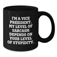 Load image into Gallery viewer, Funny Vice President Black Coffee Mugs Gifts for Men Vice President from Friends Women - Additional
