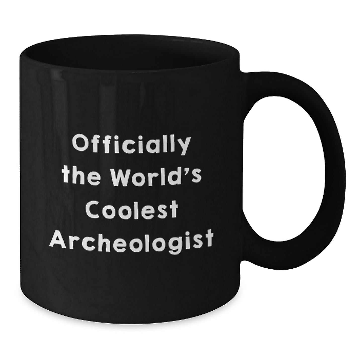 Funny Archeologist Gifts for Men - Officially The World's Coolest Archeologist Black Coffee Mug Christmas Unique Gifts - Additional