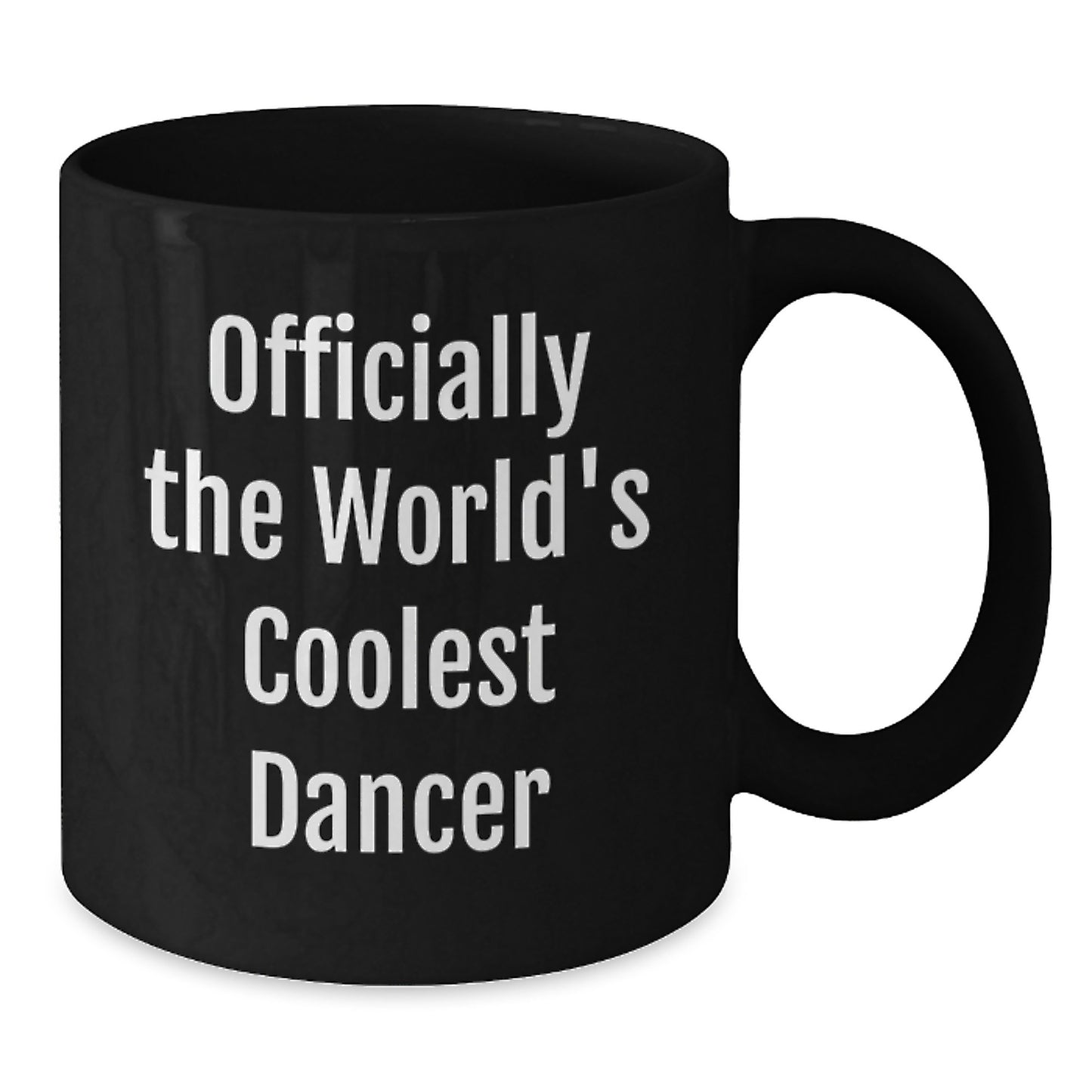 Funny Dancer Gifts for Men, Women, and Friends - Officially 'The World's Coolest Dancer' Black Coffee Mug, Christmas Unique Presents from Dad, Mom, Family, or Coworkers - Additional