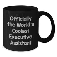 Load image into Gallery viewer, Funny Executive Assistant Gifts from Men, Women, Friends, Coworkers, Family - &#39;Officially The World&#39;s Coolest Executive Assistant&#39; Black Coffee Mug for Christmas Unique Gifts - Additional
