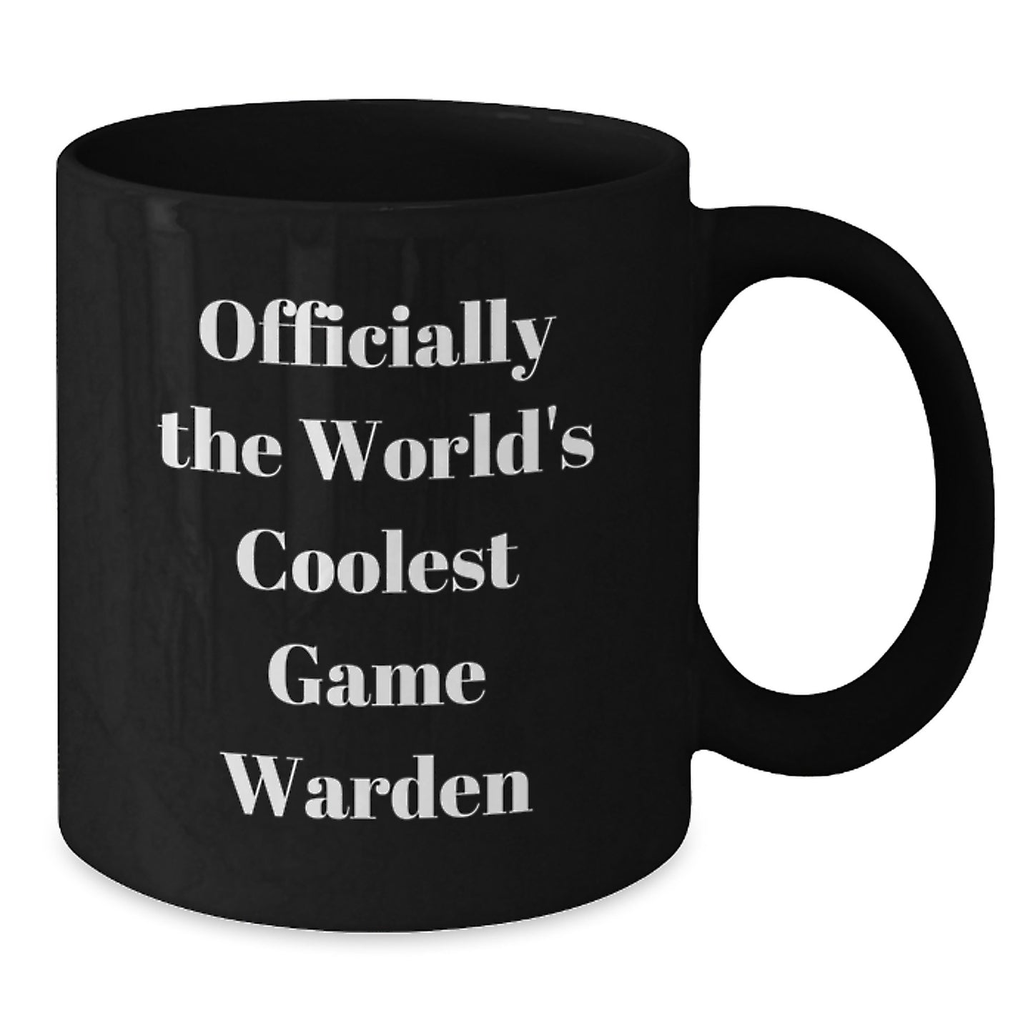 Funny Game Warden Coffee Mug Gifts from Friends - Officially The Worlds Coolest Game Warden Black Coffee Mug for Men Women Coworkers Family - Additional