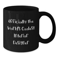 Load image into Gallery viewer, Funny Interior Designer Gifts for Friends, Black Coffee Mug with Inspiring Quote, Christmas Unique Presents from BFF - Additional
