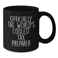 Load image into Gallery viewer, Funny Tax Preparer Gifts from Friends - Officially The World&#39;s Coolest Tax Preparer Black Coffee Mug for Christmas Unique Presents for Tax Preparer - Additional
