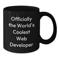 Load image into Gallery viewer, Funny Web Developer Gifts from Friends, Unique Black Coffee Mugs for Christmas Unique Gifts, Officially The World&#39;s Coolest Web Developer Mug - Additional
