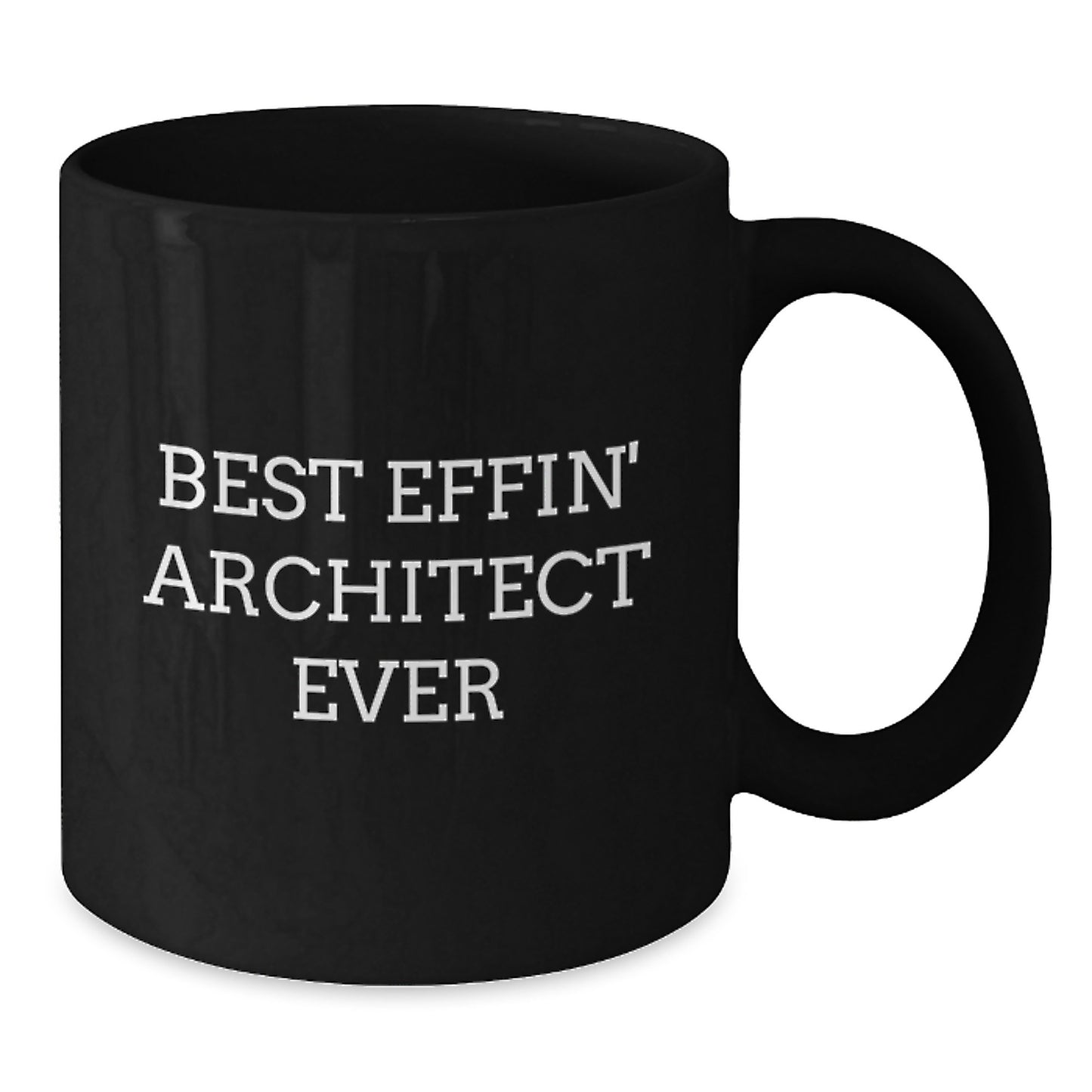 Funny Architect Gifts for Men - Best Effin' Architect Ever Black Coffee Mug for Christmas Unique Presents - Additional