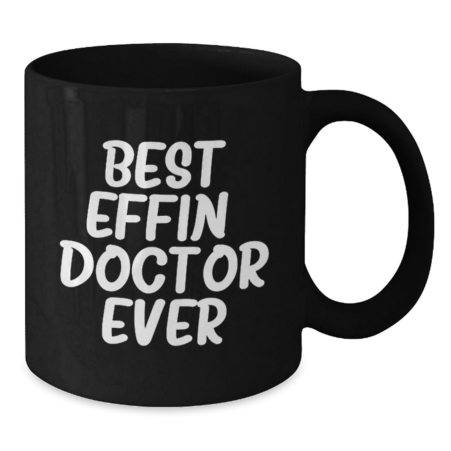 Funny Doctor Black Coffee Mug Gifts from Family Friends Men Women for the Best Effin' Doctor Ever - Additional