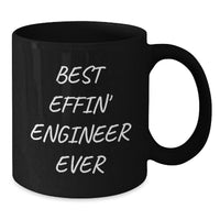 Load image into Gallery viewer, Funny Engineer Gifts from Friends - Best Effin&#39; Engineer Ever Christmas Unique Mugs for Men, Women, Coworkers, Family - Black Coffee Mug - Additional
