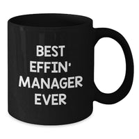 Load image into Gallery viewer, Funny Manager Gifts from Family, Funny Black Coffee Mug for Best Effin' Manager Ever, Unique Christmas Unique Gifts for Men Manager - Additional
