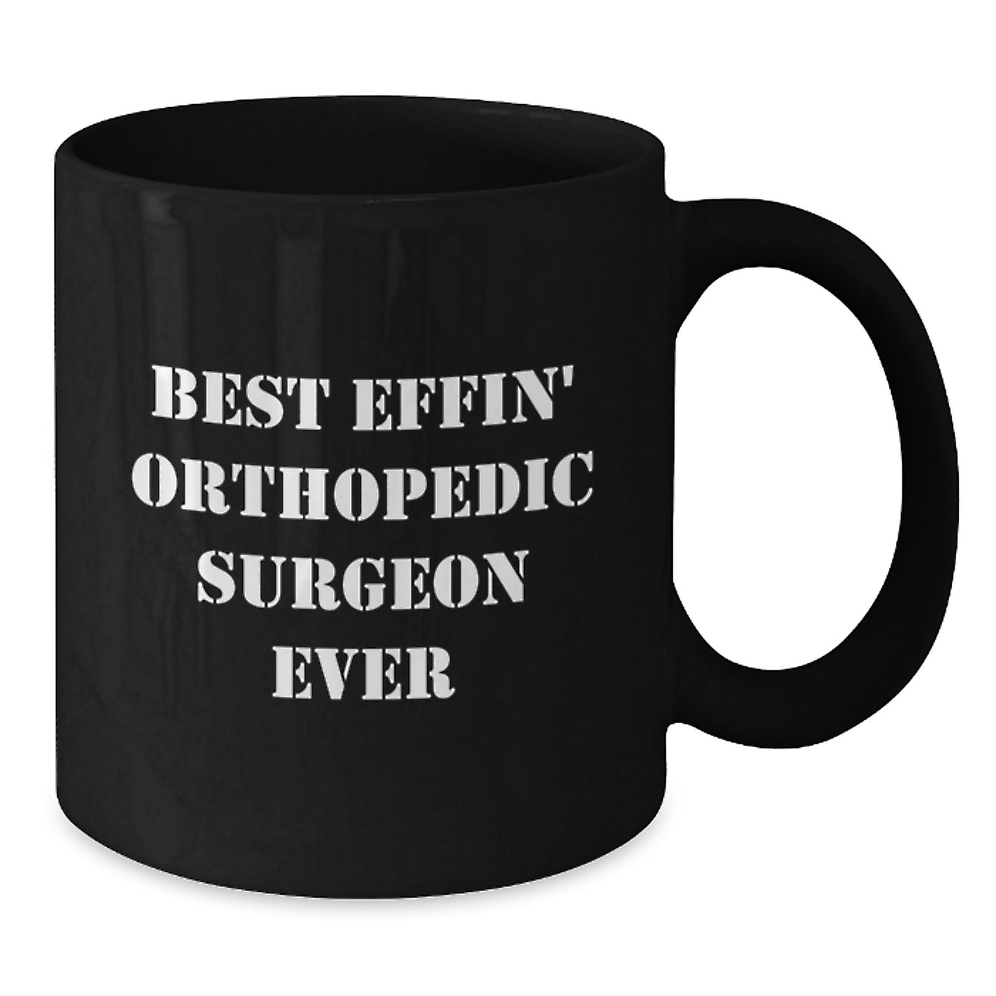 Funny Orthopedic Surgeon Gifts for Men, Best Effin' Orthopedic Surgeon Ever Christmas Unique Mugs from Family, Black Coffee Mugs for Orthopedic Surgeon Coworkers - Additional