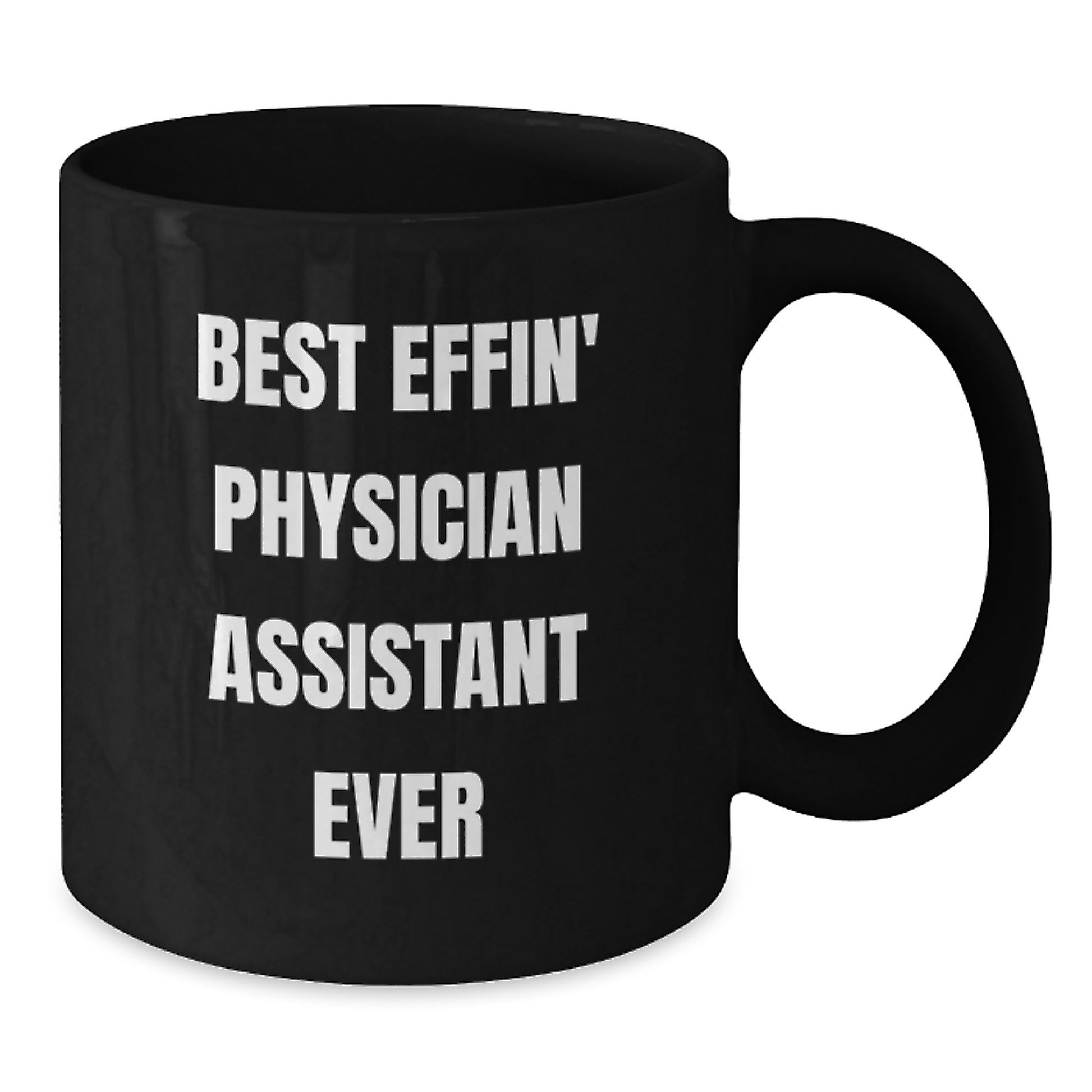 Funny Best Effin' Physician Assistant Gifts for Men from Coworkers - Black Coffee Mug 15oz - Additional
