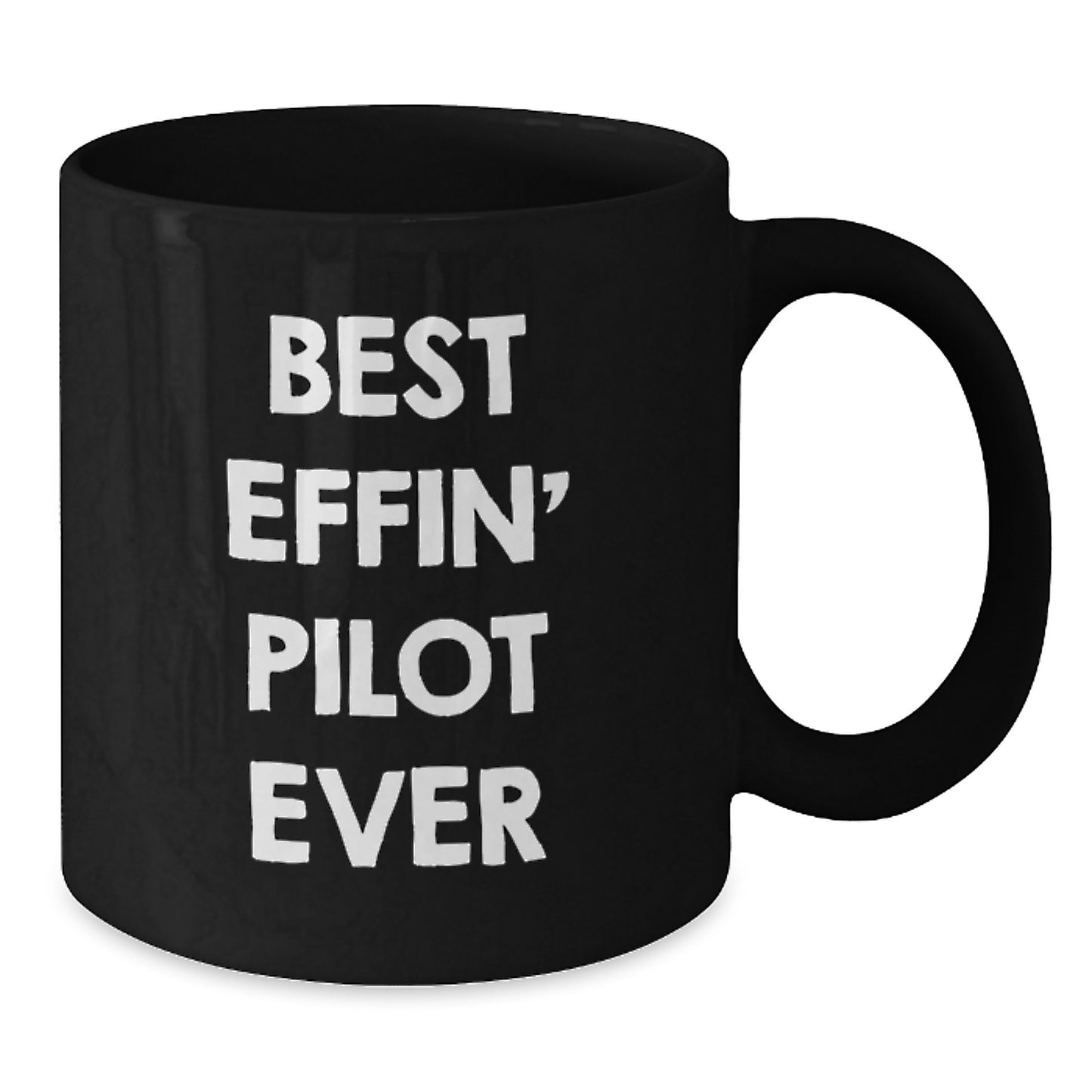 Funny Pilot Gifts from Men for their Favorite Pilot on Mother's Day, Black Coffee Mug, Best Effin' Pilot Ever - Additional