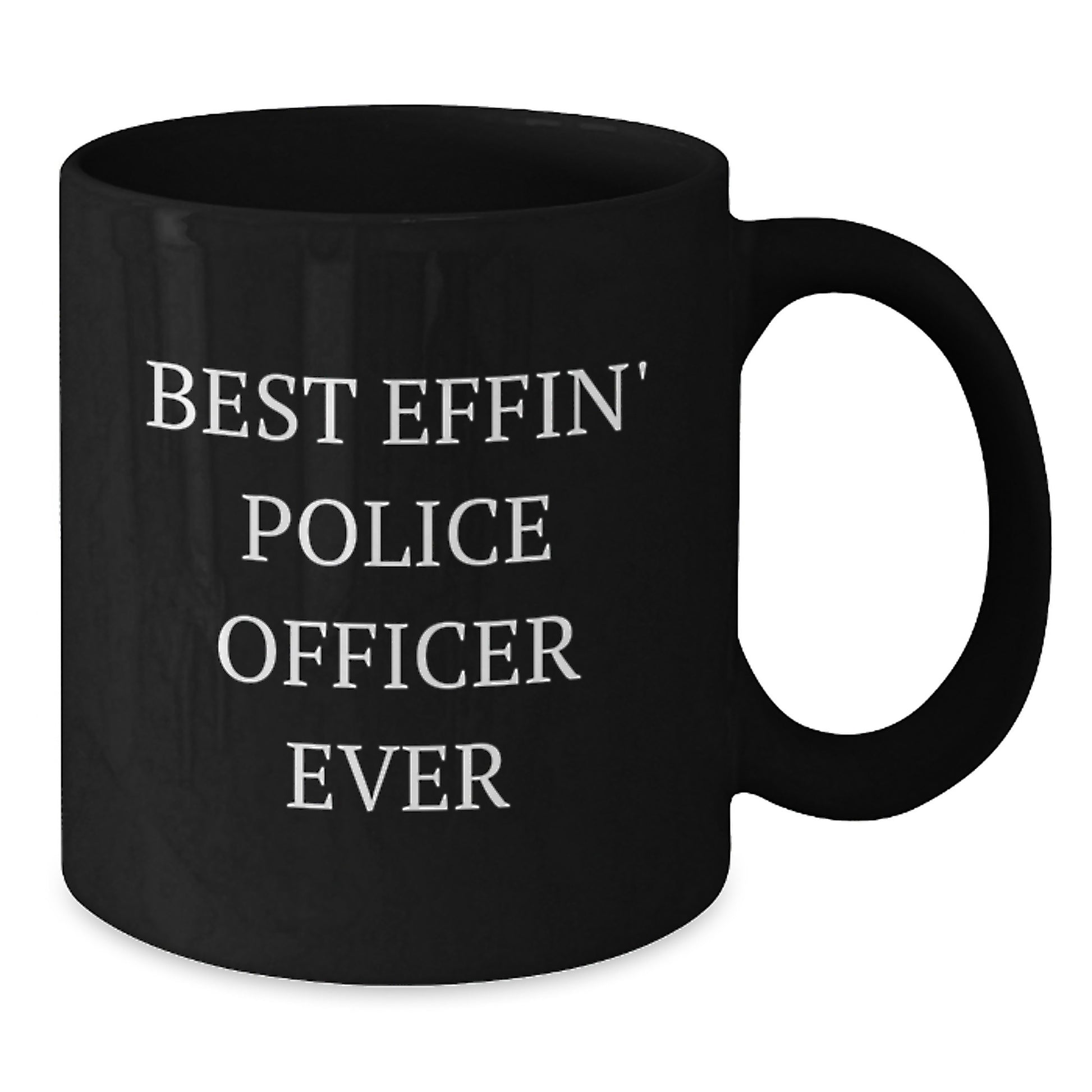 Funny Gifts for Police Officer - Best Effin' Police Officer Ever Black Coffee Mug, Christmas Unique Presents from Friends for Police Officer - Additional