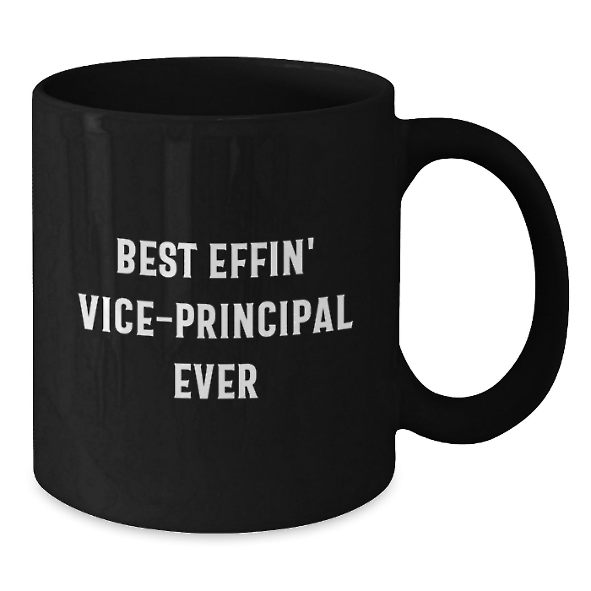 Funny Vice-principal Gifts, Best Effin' Vice-principal Ever Quote, Black Coffee Mug for Men - Christmas Unique Ideas - Additional