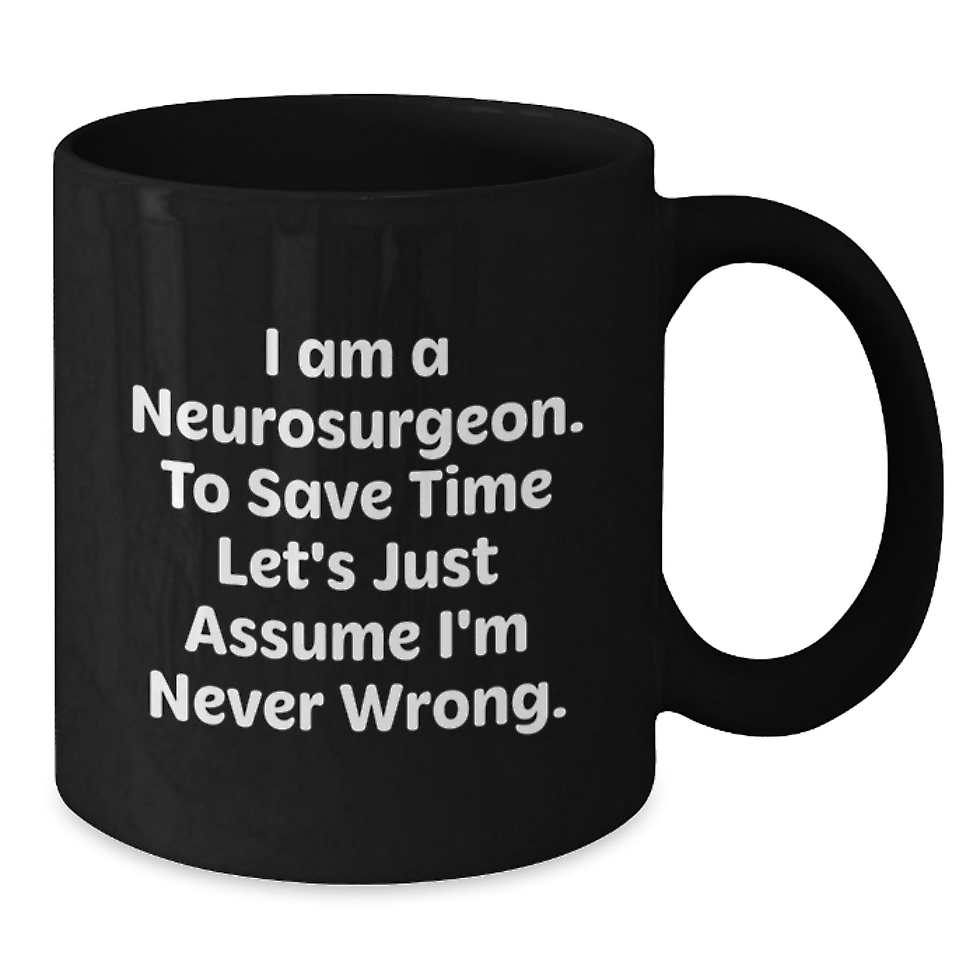 Funny Neurosurgeon Mugs for Men - Gifts from Friends to Neurosurgeon on Christmas - Black Coffee Mug for Doctors - Additional