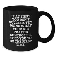 Load image into Gallery viewer, Funny Air Traffic Controller Gifts from Friends for Men Black Coffee Mug - Christmas Unique - Additional
